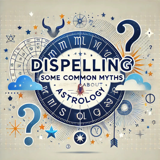 Dispelling Some Common Myths About Astrology