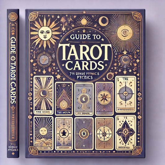Guide to Tarot Cards - 7th Sense Psychics