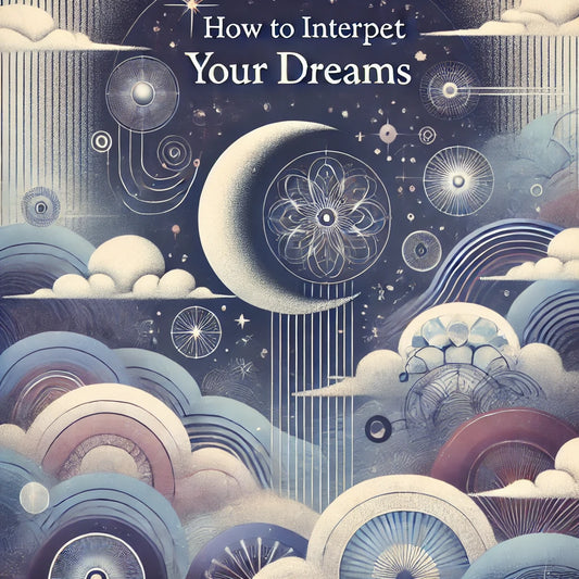 How to Interpret Your Dreams