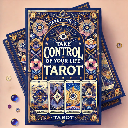 Take Control of Your Life Tarrot