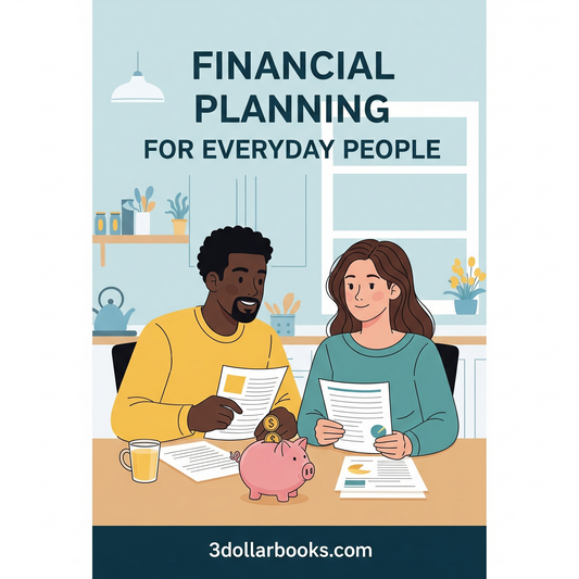FINANCIAL PLANNING FOR EVERYDAY PEOPLE