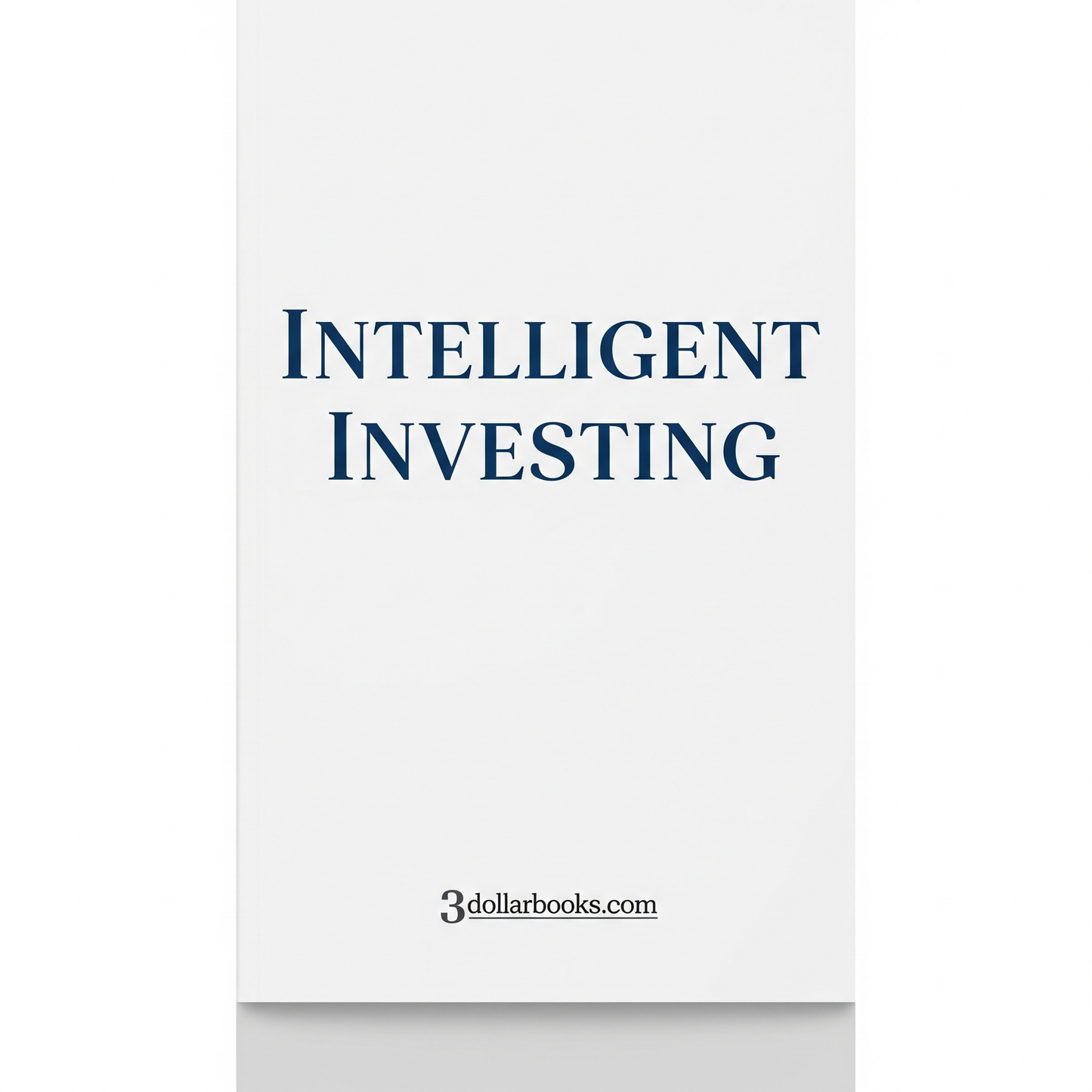 INTELLIGENT INVESTING