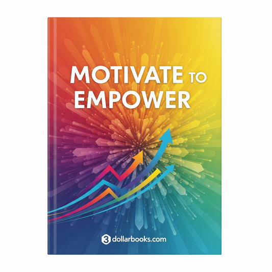 MOTIVATE TO EMPOWER