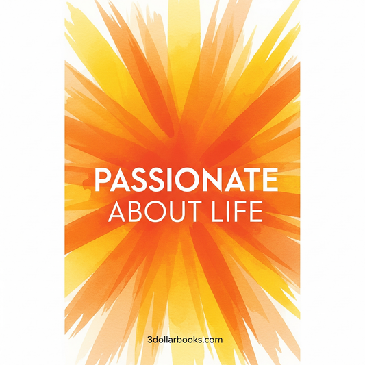 PASSIONATE ABOUT LIFE