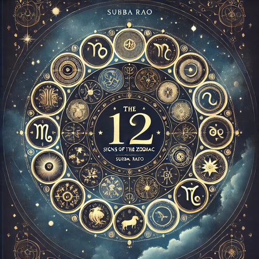 The Twelve Signs of the Zodiac - Subba Rao