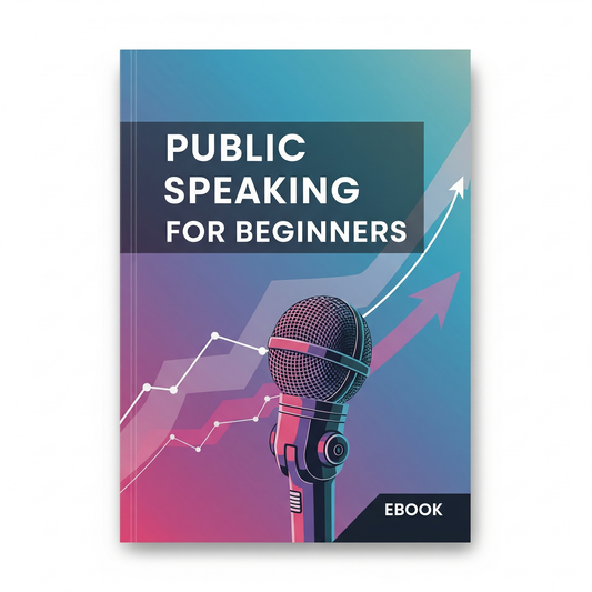 PUBLIC SPEAKING FOR BEGINNERS