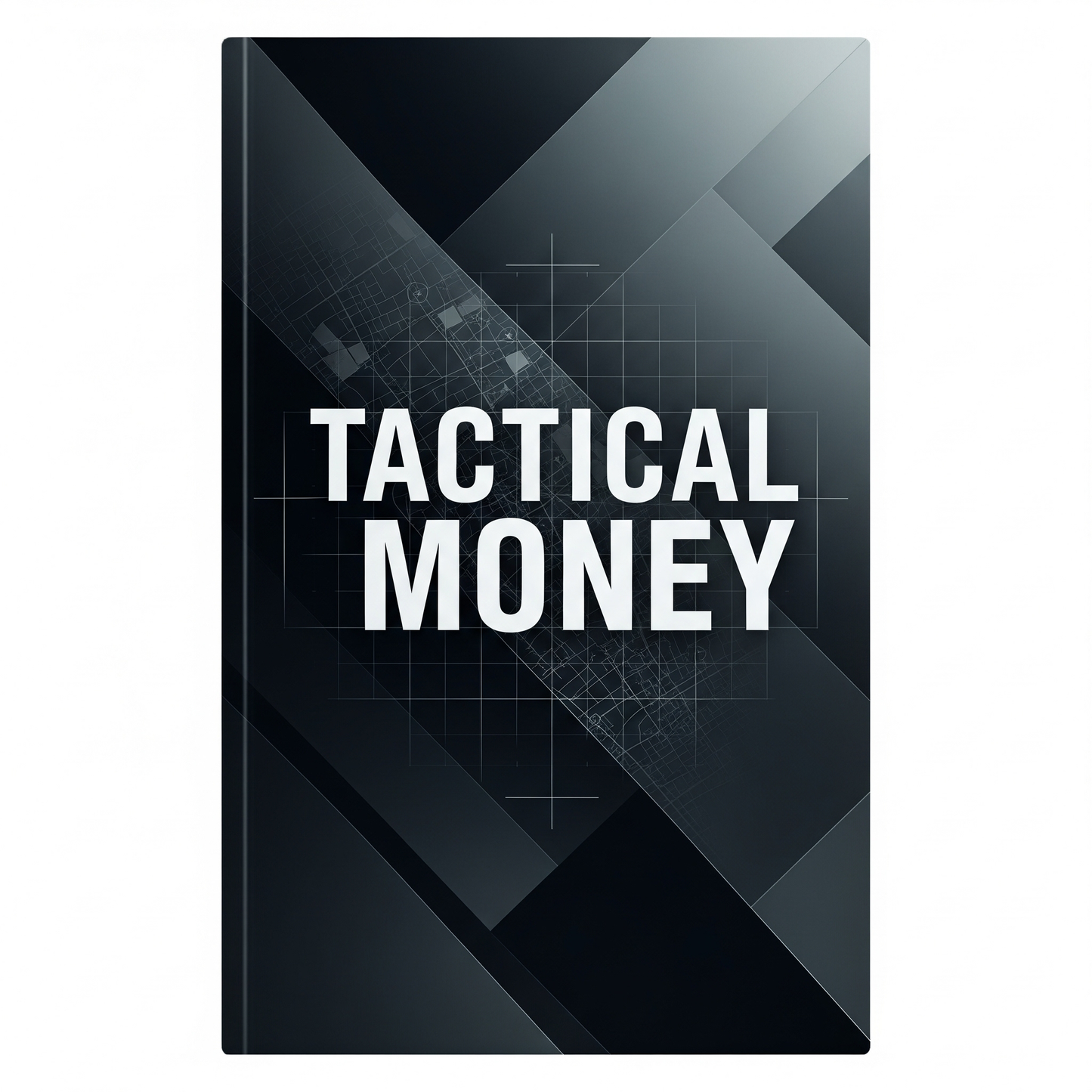 TACTICAL MONEY