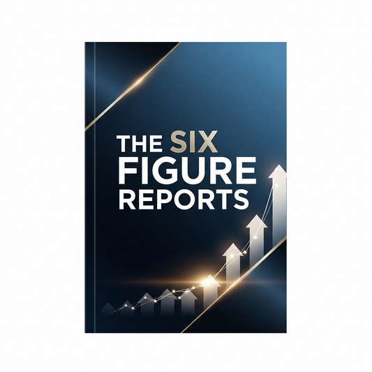 THE SIX FIGURE REPORTS
